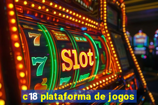 c18 plataforma de jogos